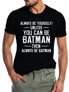 ALWAYS BE YOURSELF T-shirt