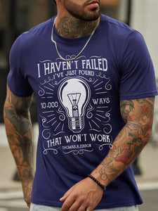 I Have Not Failed. I Ve Just Found 10,000 Ways That Wonz Casual T-shirt