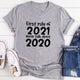 Graphic T-Shirts First Rule Of 2021 Never Talk About 2020