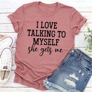 Graphic T-Shirts I Love Talking to Myself Tee