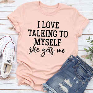 Graphic T-Shirts I Love Talking to Myself Tee