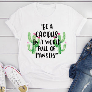 Graphic T-Shirts Be A Cactus T-Shirt